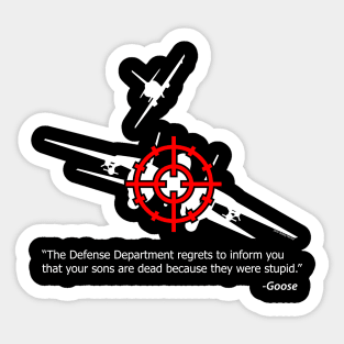 We regret to inform... Top Gun Sticker
